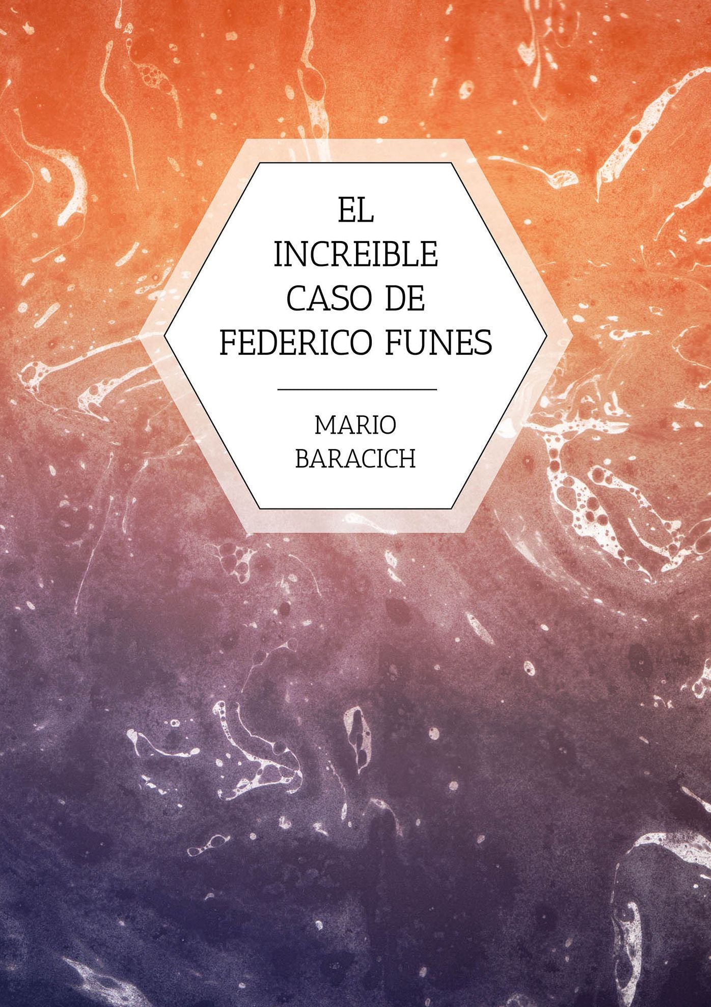 El increible caso de Federico Funes