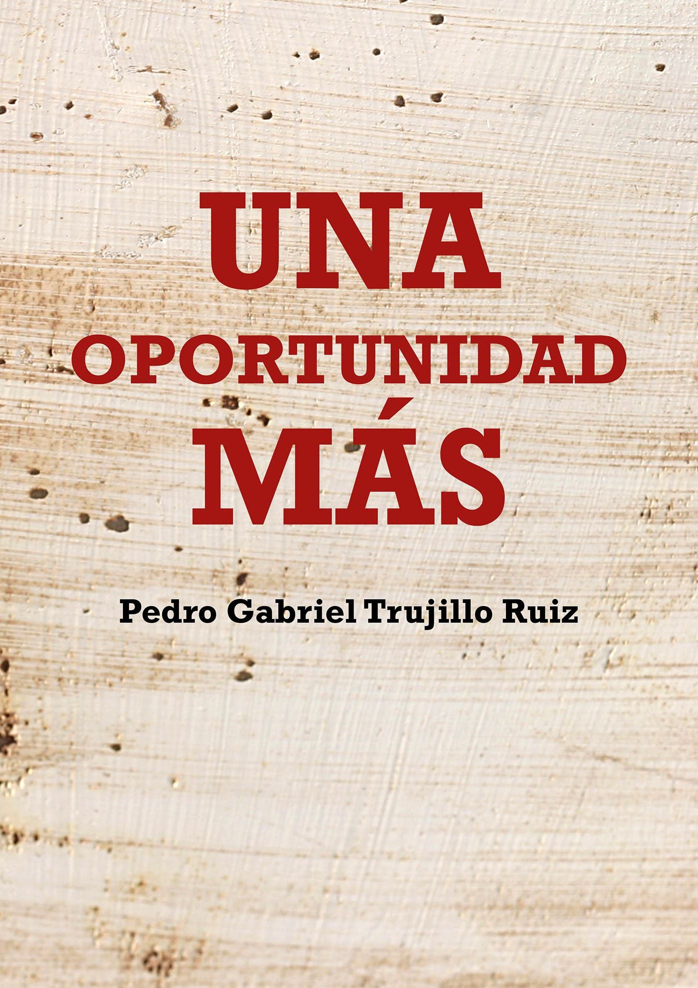 Una oportunidad más: Una segunda oportunidad