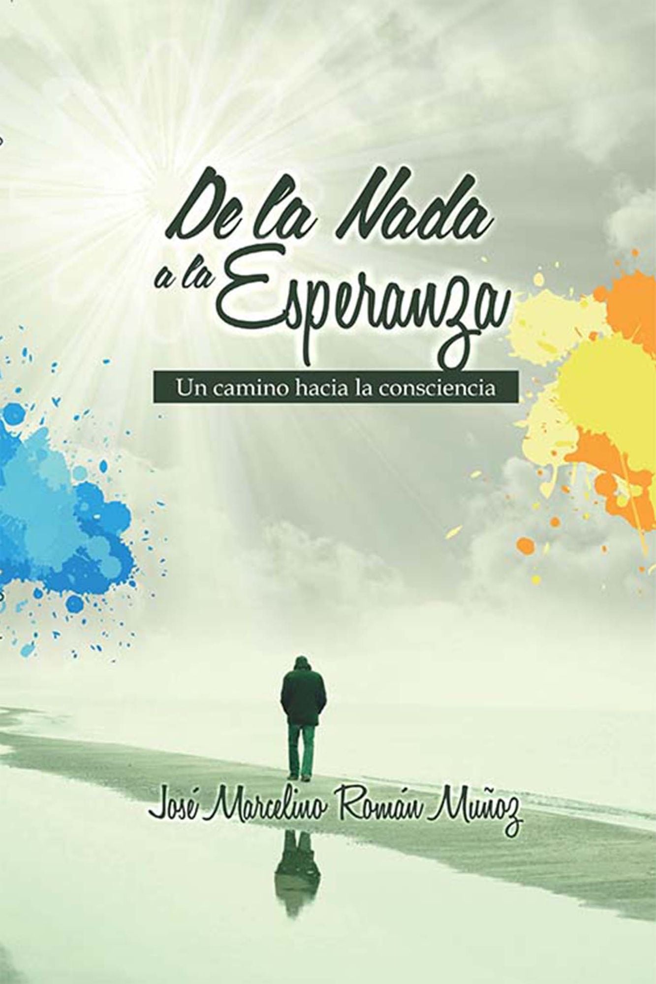 De la nada a la esperanza: Un camino hacia la consciencia
