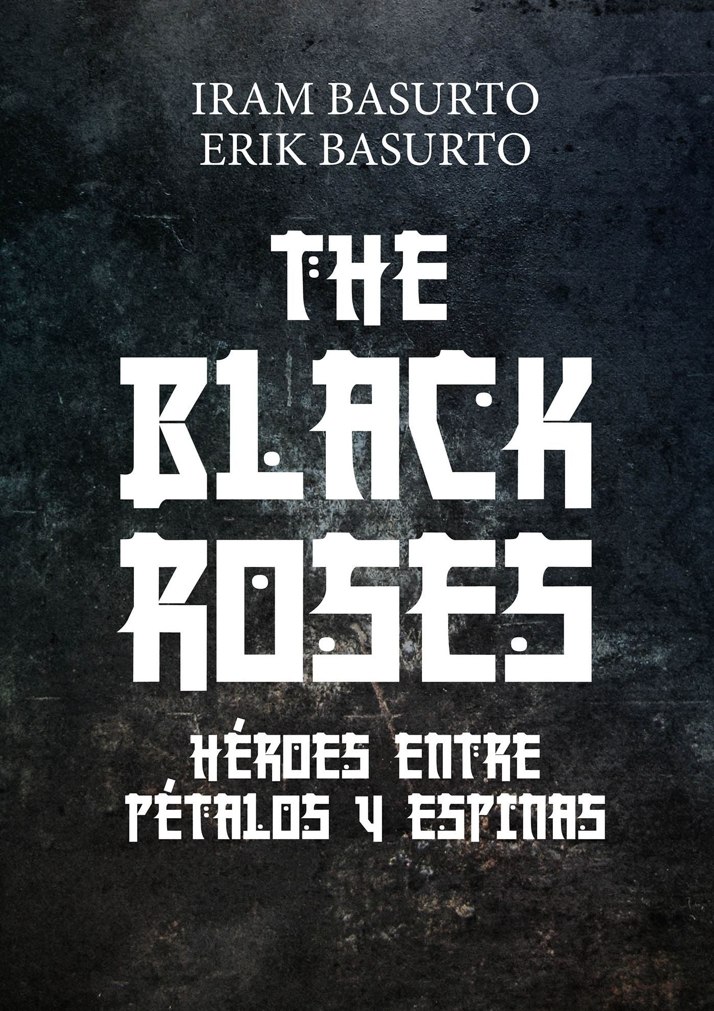 The Black Roses: Héroes entre Pétalos y Espinas