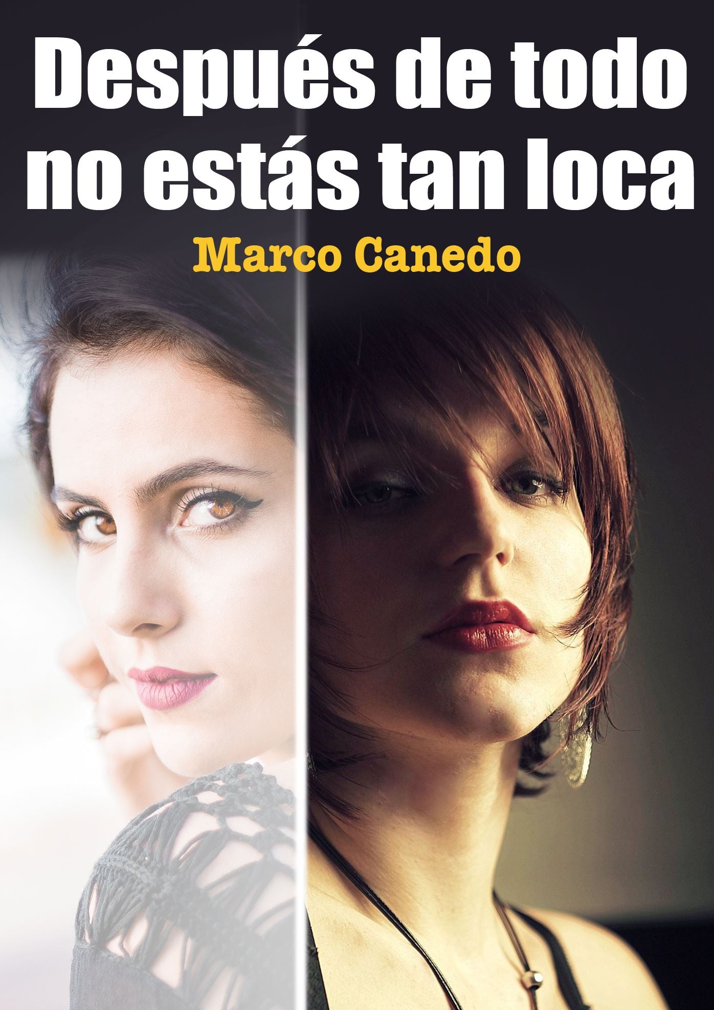 Después de todo no estás tan loca