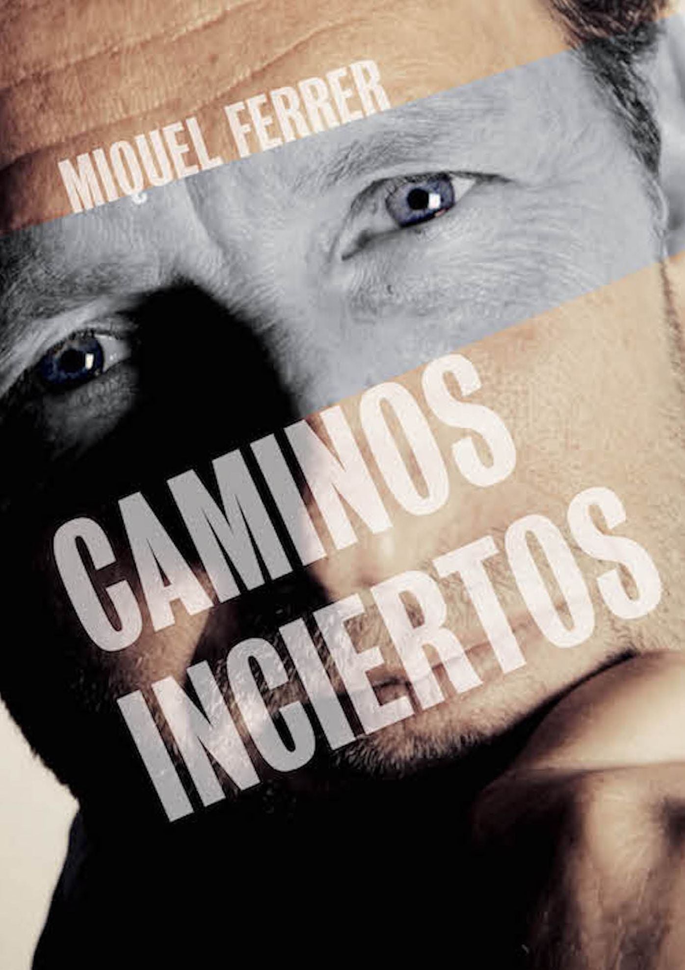 Caminos inciertos