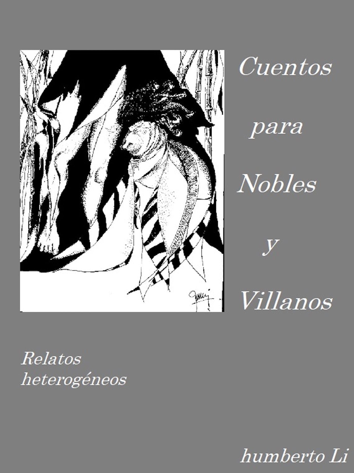 Cuentos para Nobles y Villanos: Relatos heterogéneos