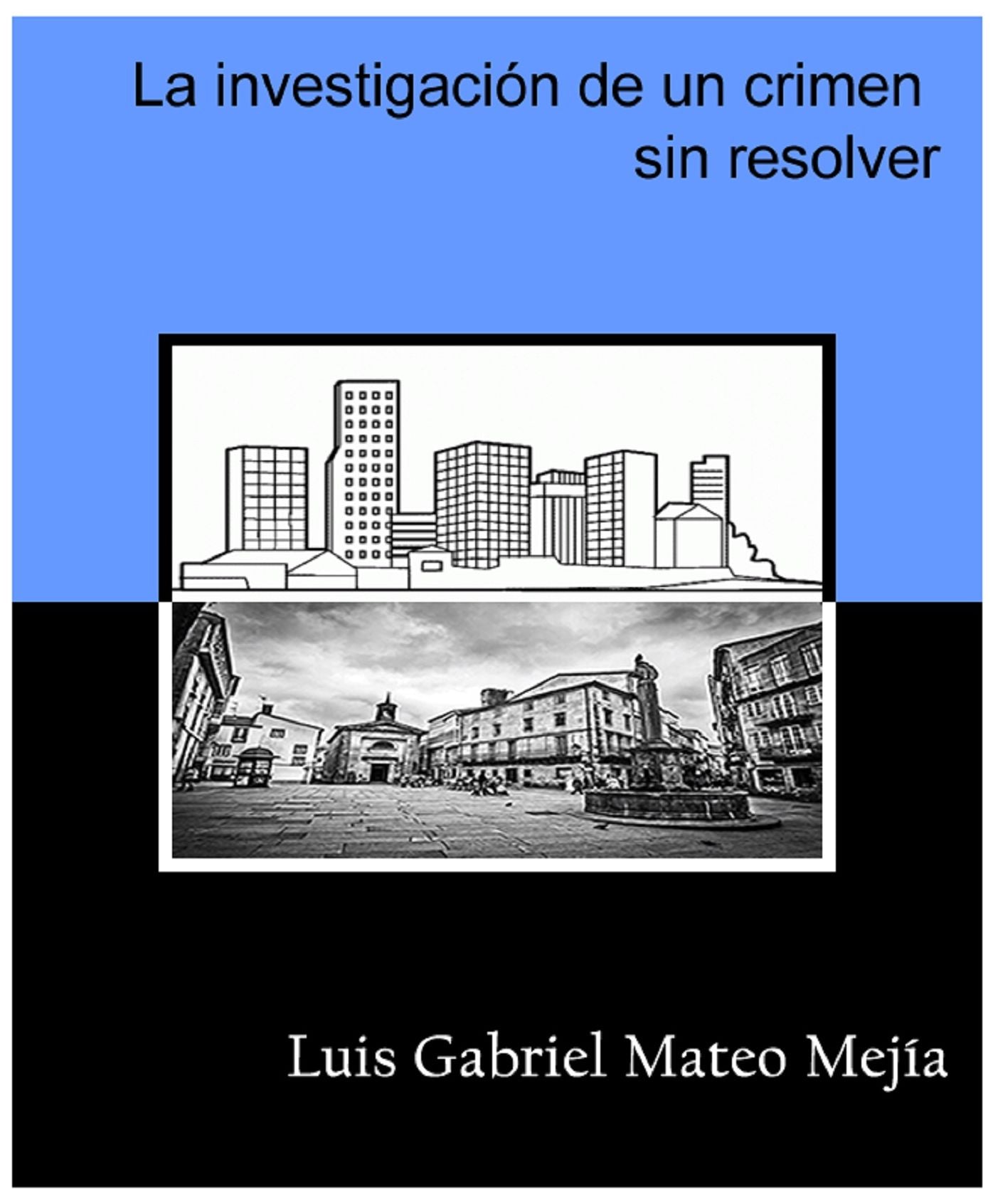 La Investigación de un Crimen sin Resolver