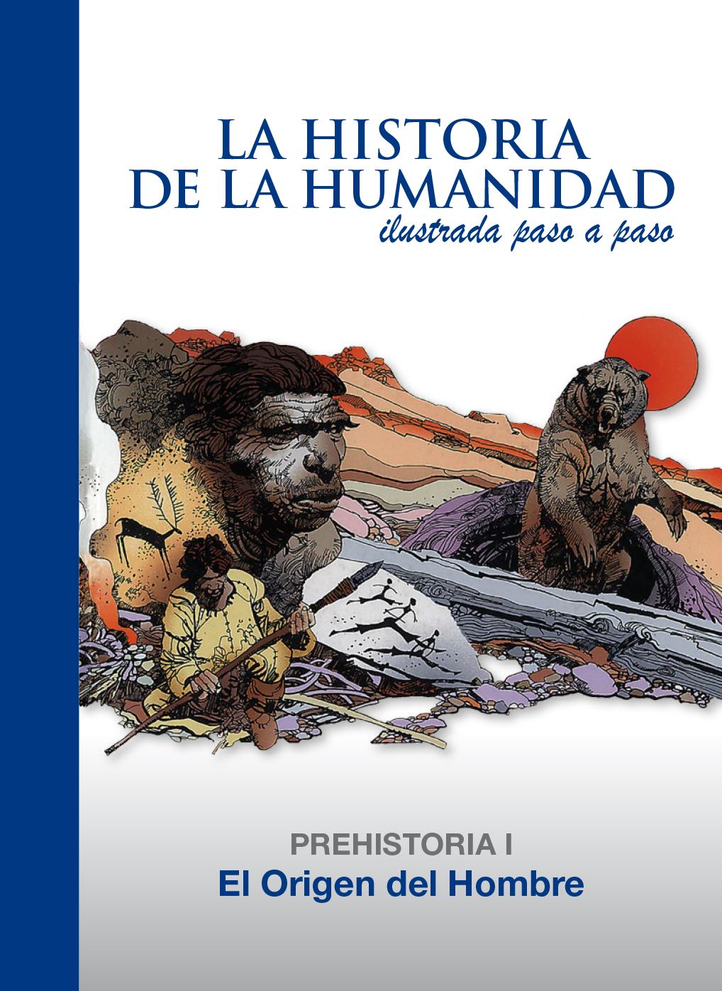 El Origen del Hombre: Prehistoria 1