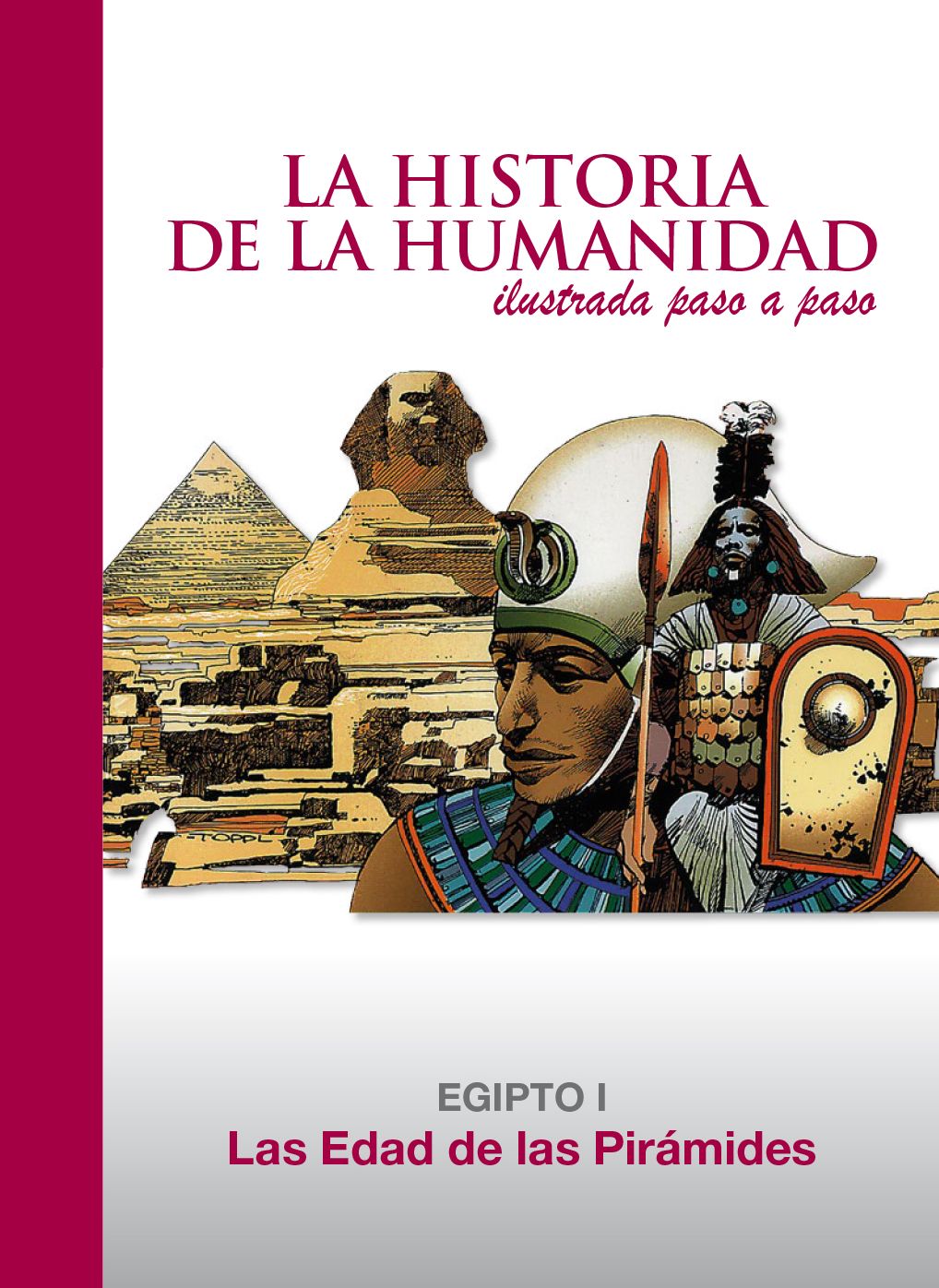La Edad de las Pirámides: Egipto 1