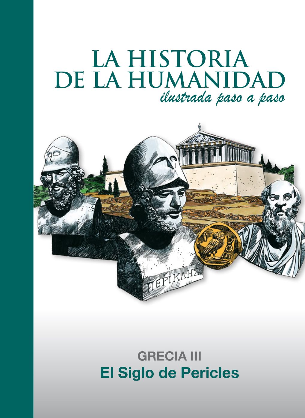 El Siglo de Pericles: Grecia 3