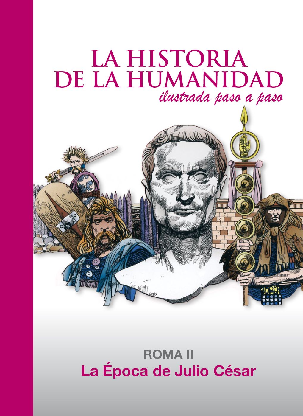 La Época de Julio César: Roma 2