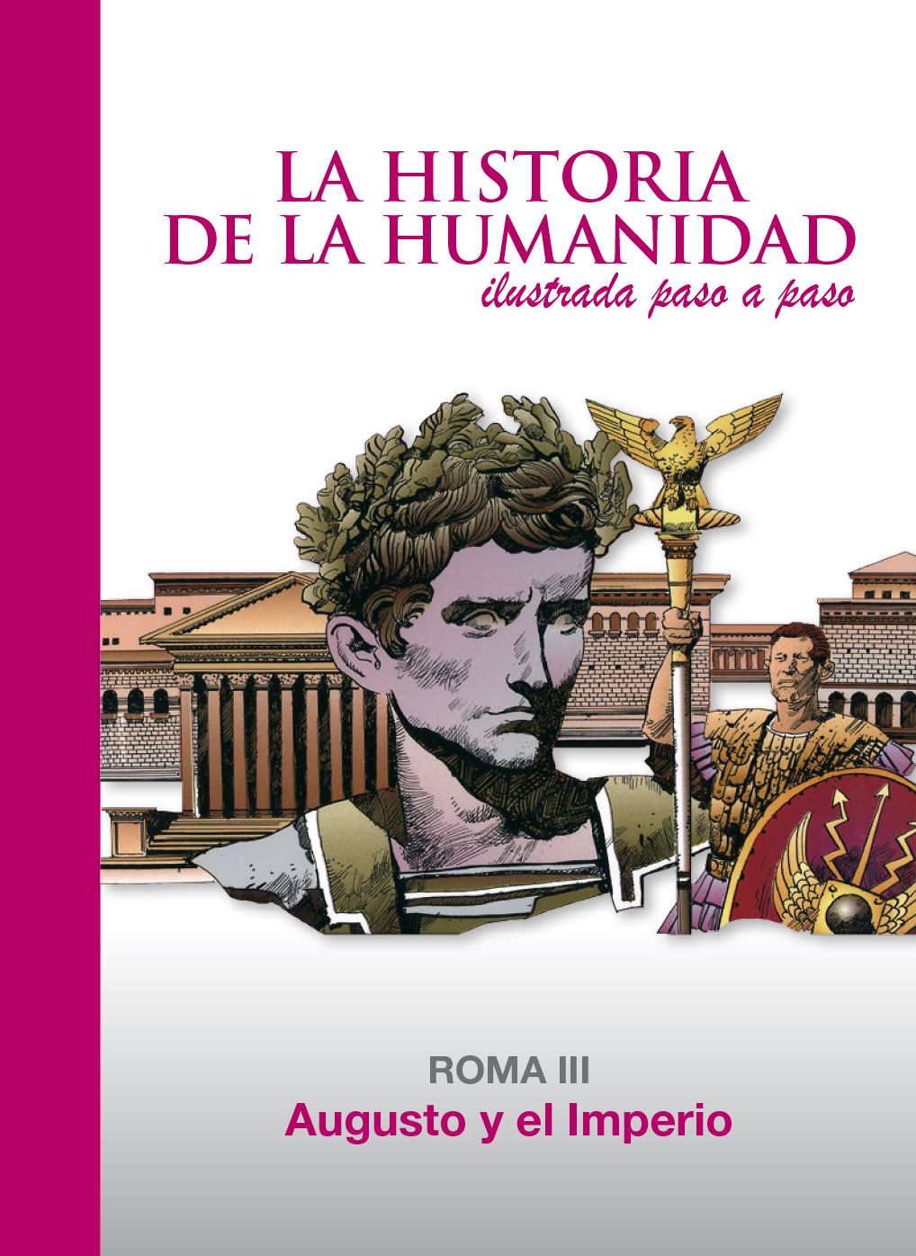 Augusto y el Imperio: Roma 3