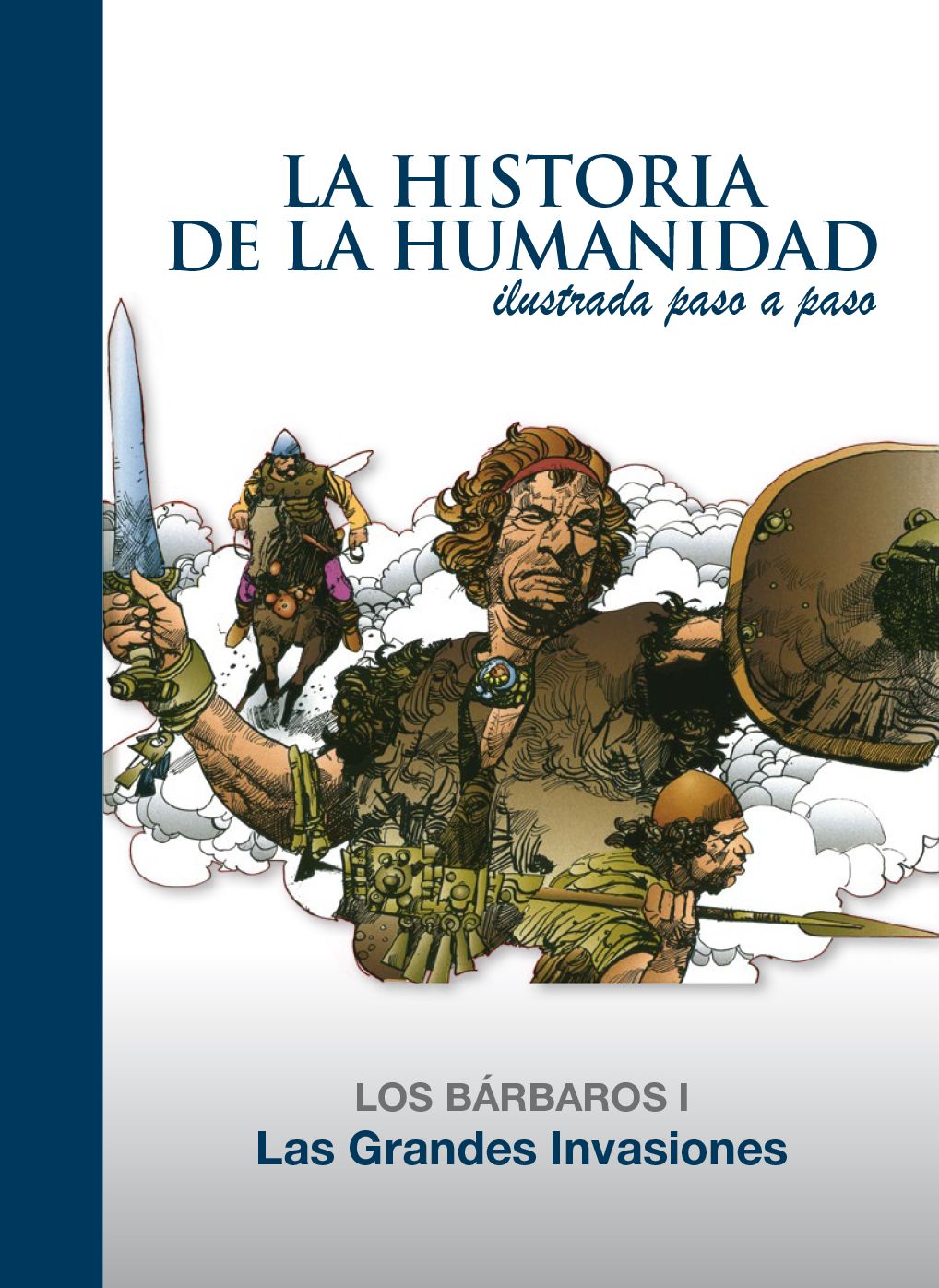Las Grandes Invasiones: Los Barbaros 1