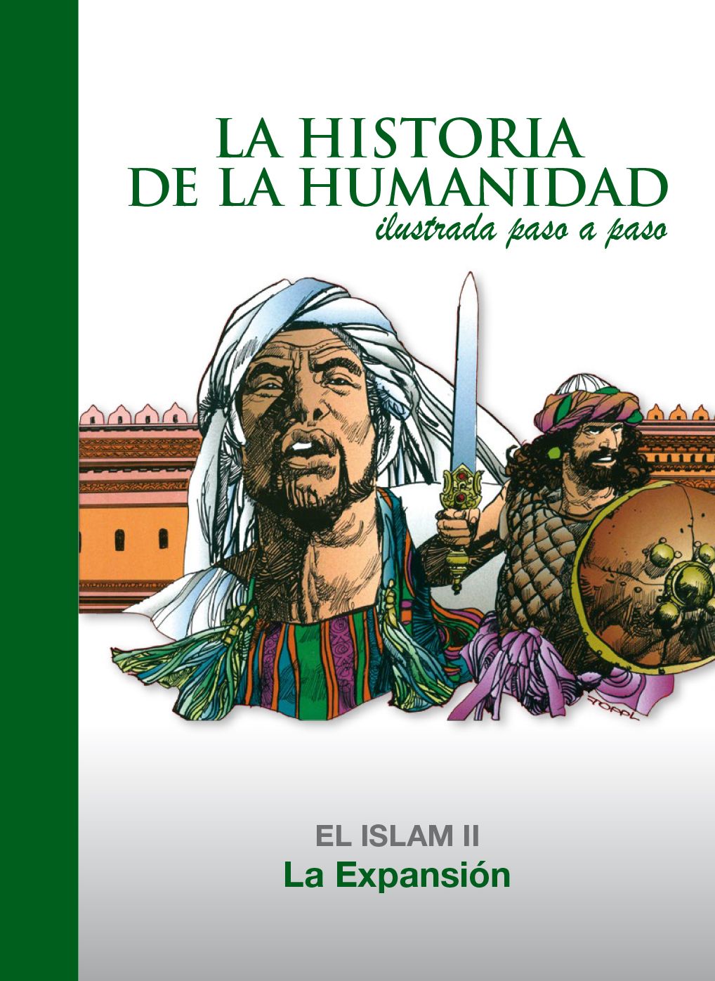 La Expansión: El Islam 2