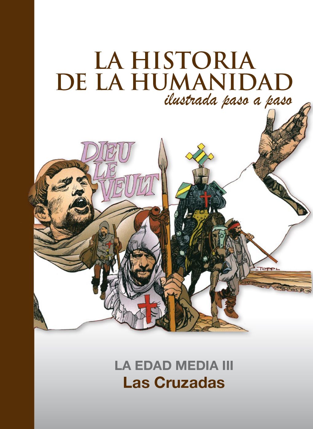 Las Cruzadas: La Edad Media 3