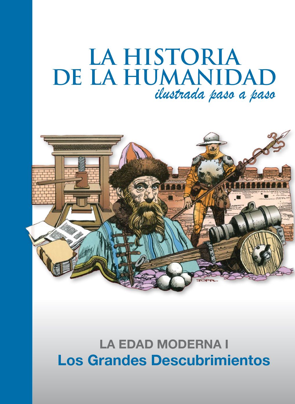 Los Grandes Descubrimientos: La Edad Moderna 1