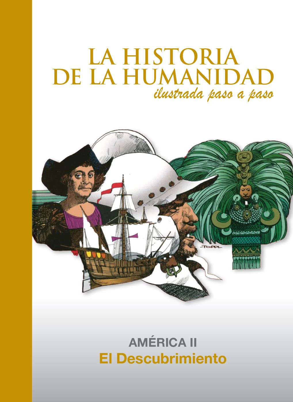 El Descubrimiento: América 2