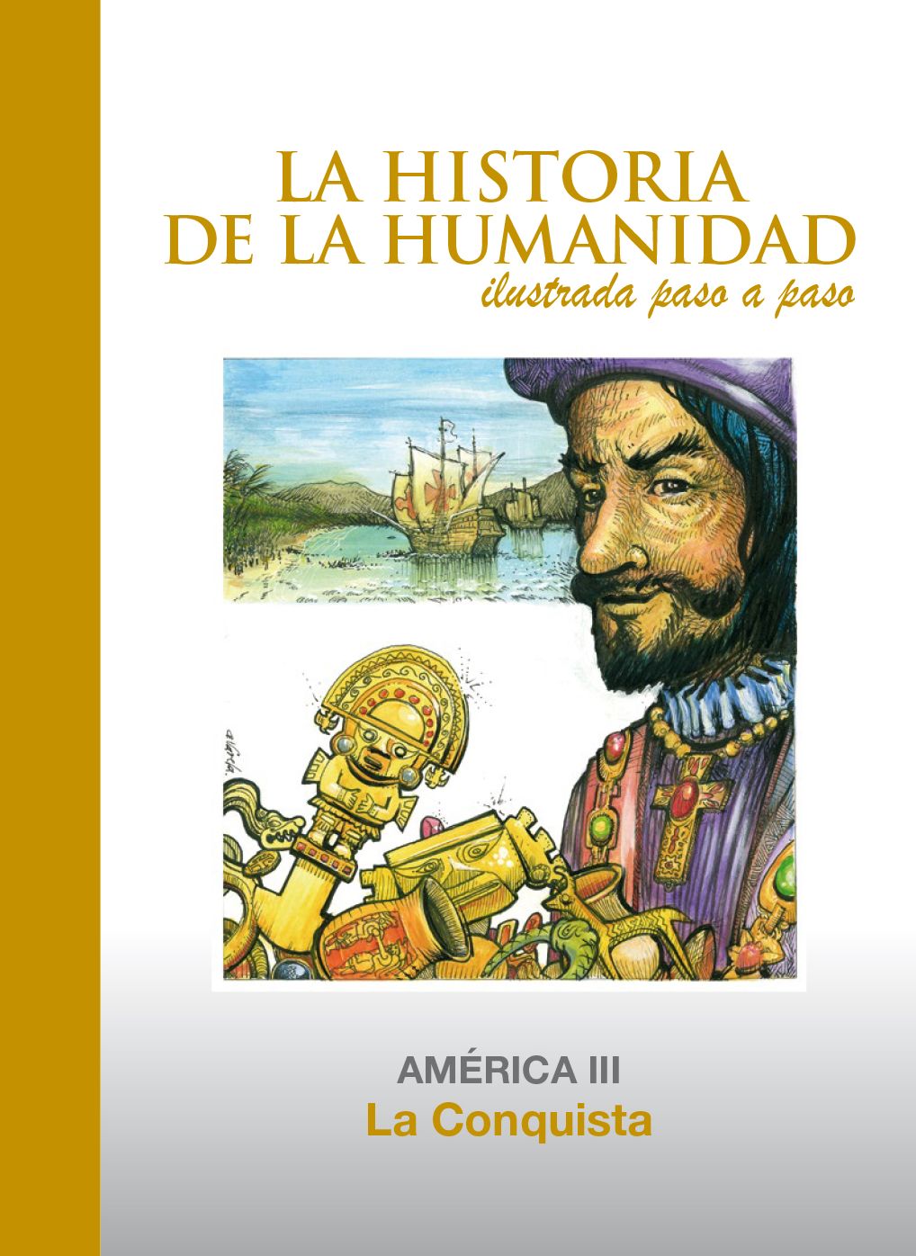 La Conquista: América 3