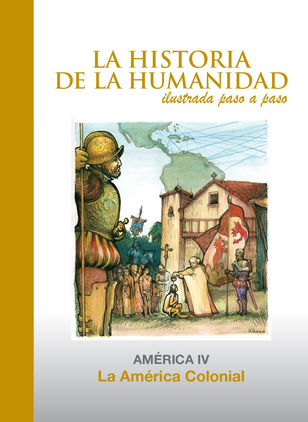 La América Colonial: América 4