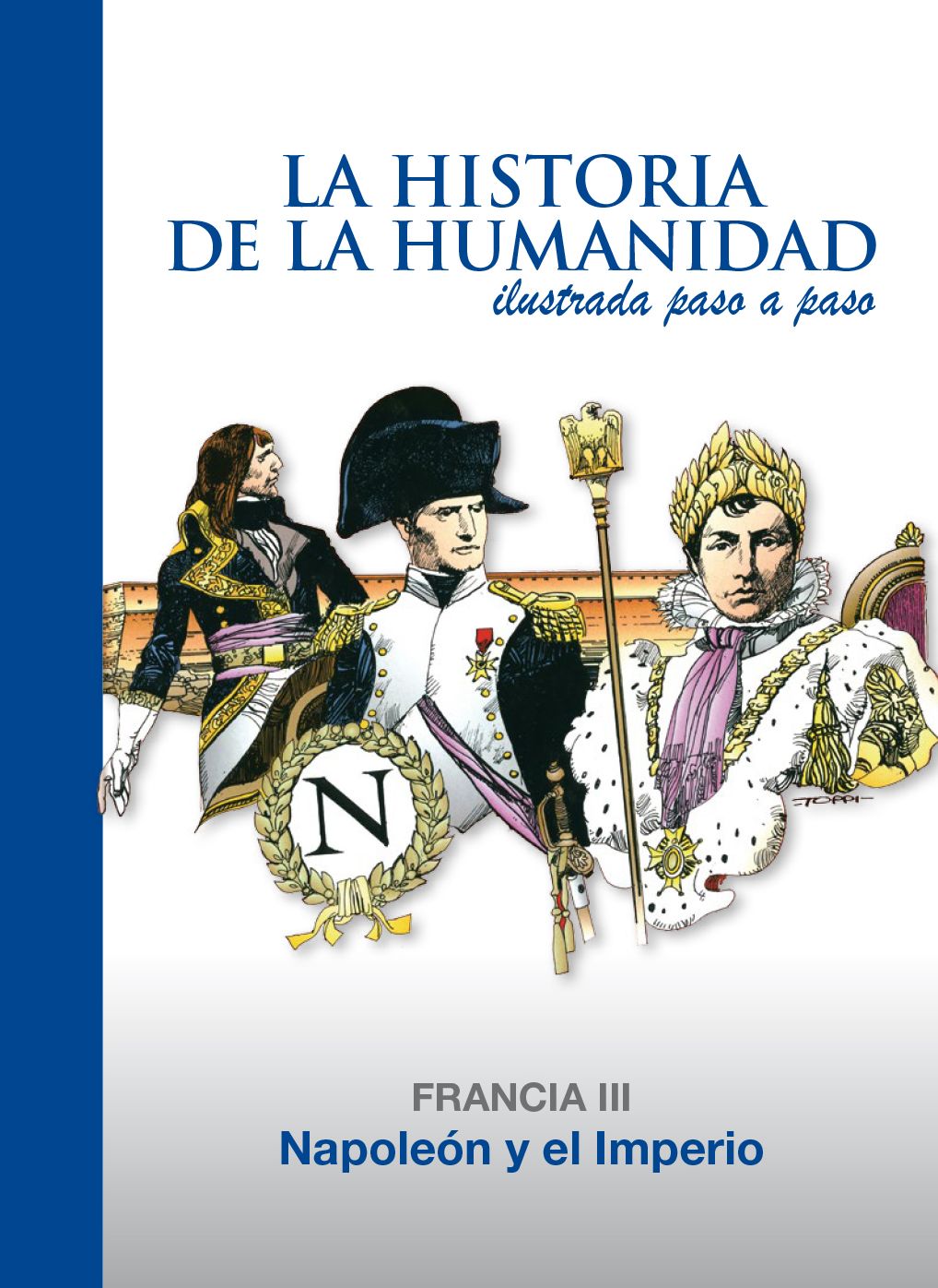 Napoleón y el Imperio: Francia 3