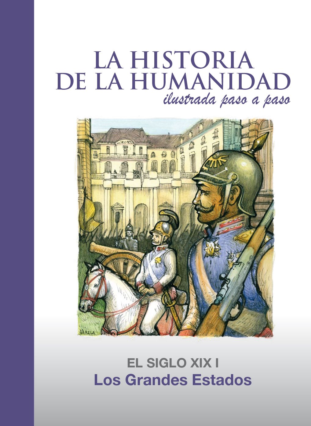 Los Grandes Estados: El Siglo XIX 1