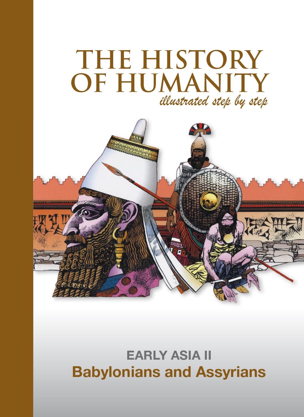Babylonians and Assyrians: EARLY ASIA II