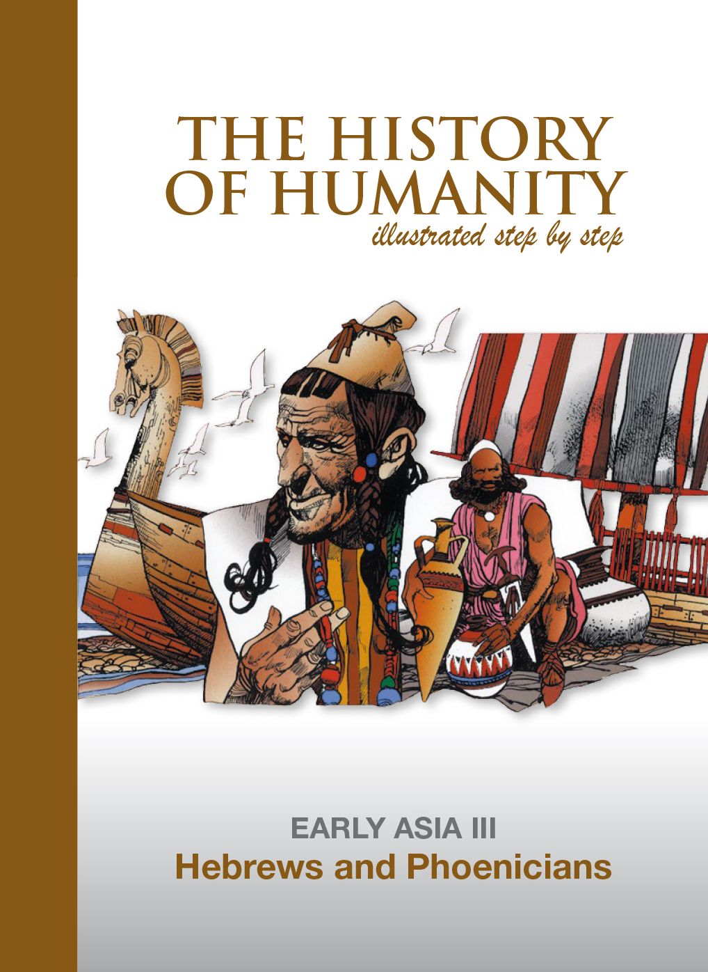 Hebrews and Phoenicians: EARLY ASIA III