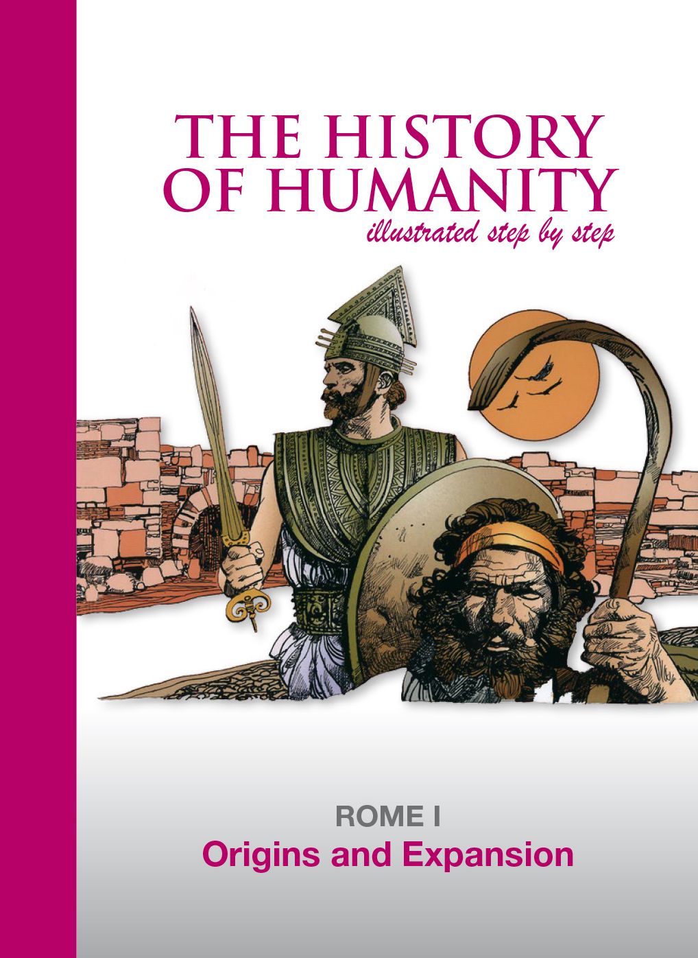 Origins and Expansion: ROME I