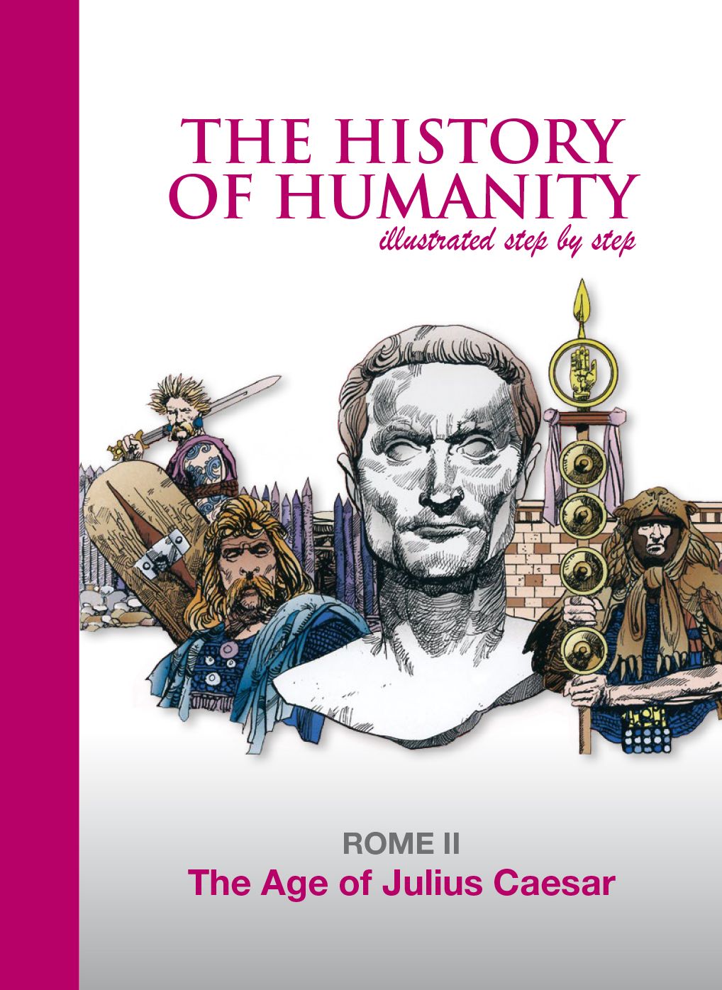 The Age of Julius Caesar: ROME II
