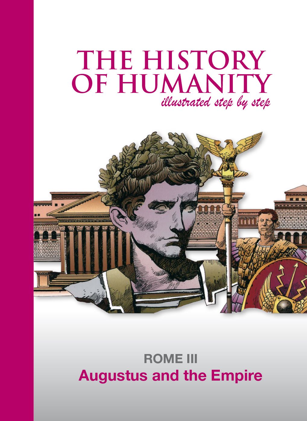 Augustus and the Empire: ROME III