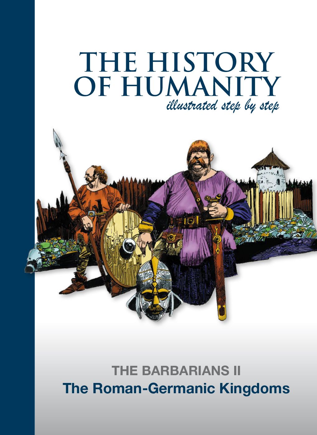 The Roman-Germanic Kingdoms: THE BARBARIANS II