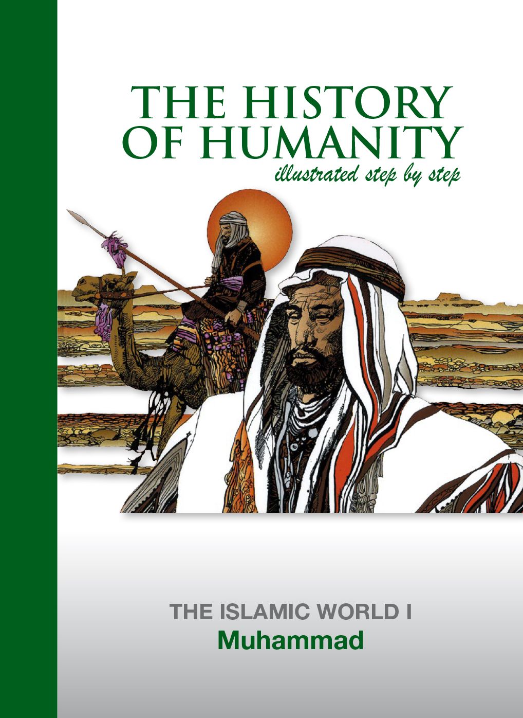 Muhammad: THE ISLAMIC WORLD I