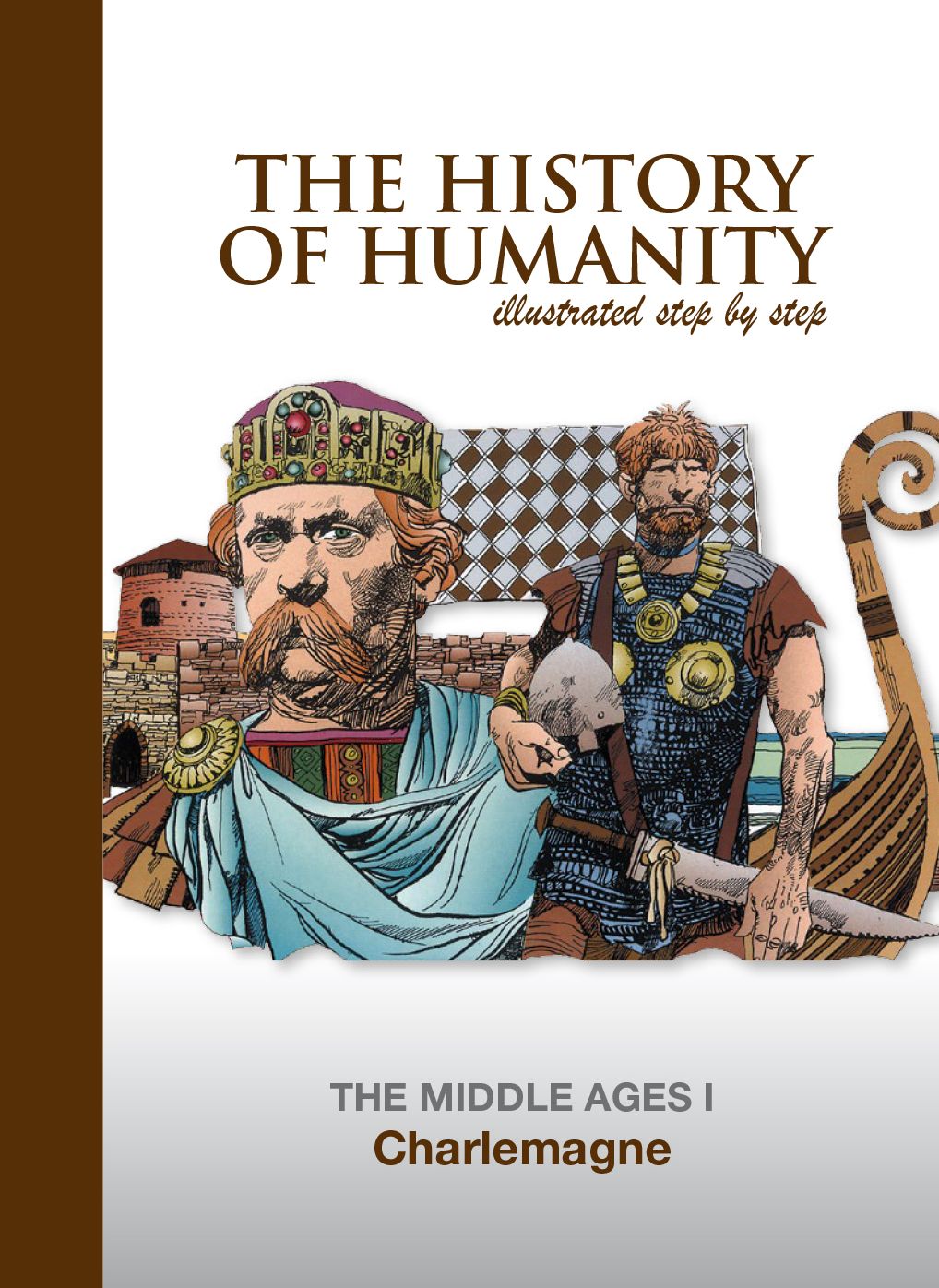 Charlemagne: THE MIDDLE AGES I