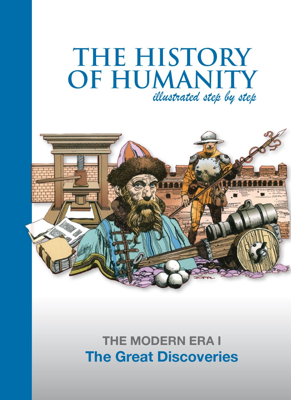 The Great Discoveries: THE MODERN ERA I