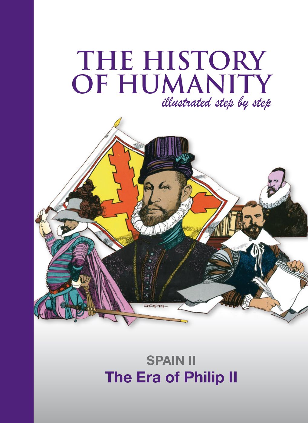 The Era of Philip II: SPAIN II