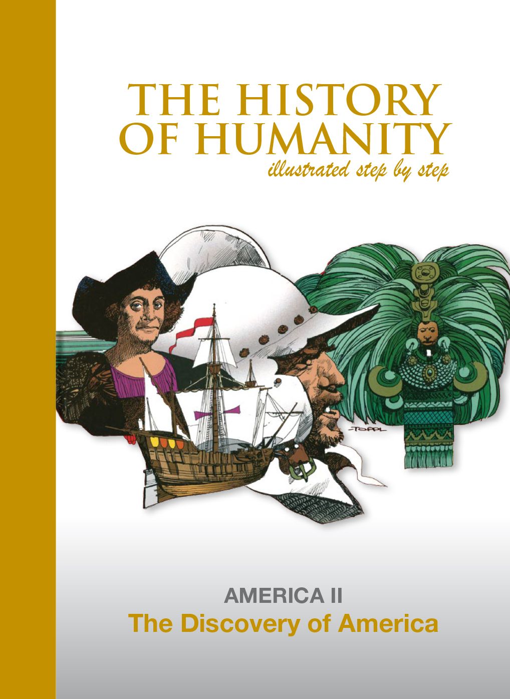 The Discovery of America: AMERICA II