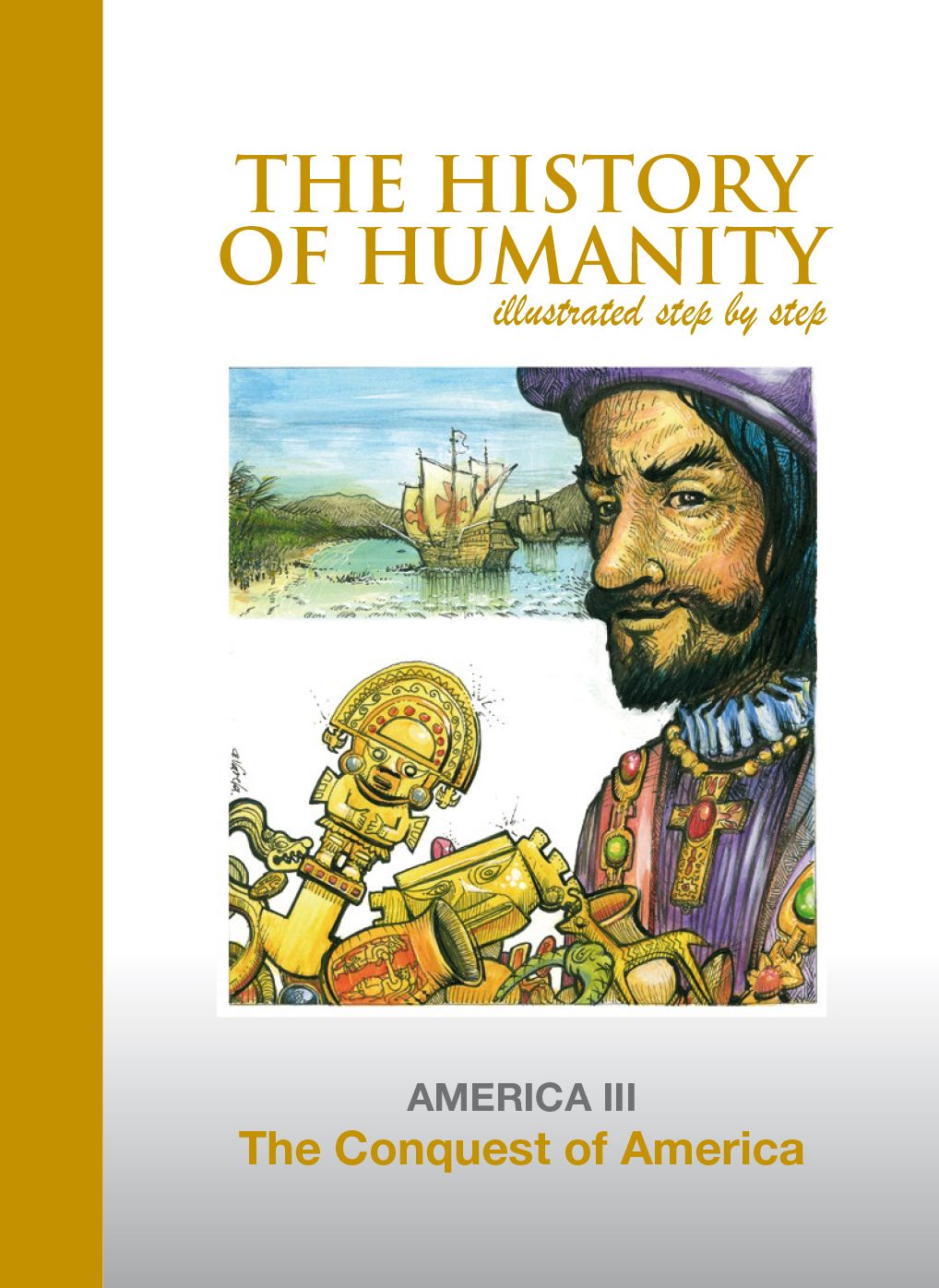 The Conquest of America: AMERICA III