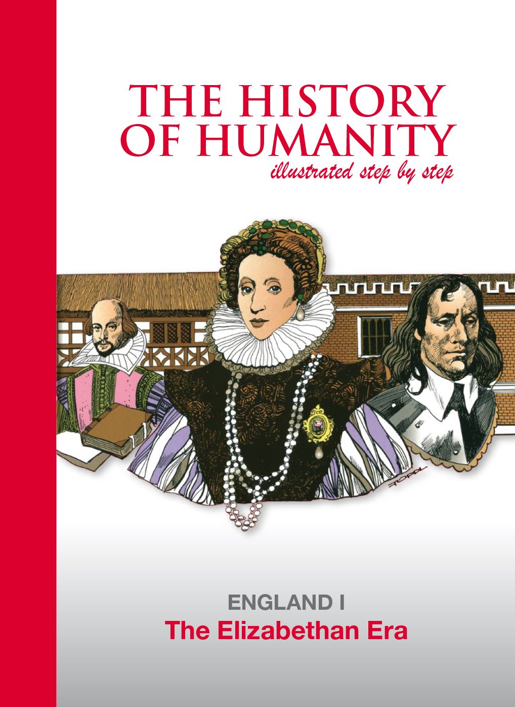 The Elizabethan Era: ENGLAND I