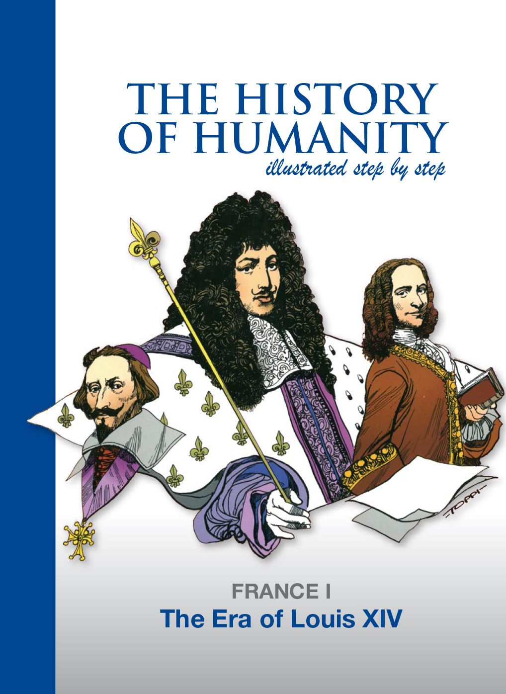 The Era of Louis XIV: FRANCE I