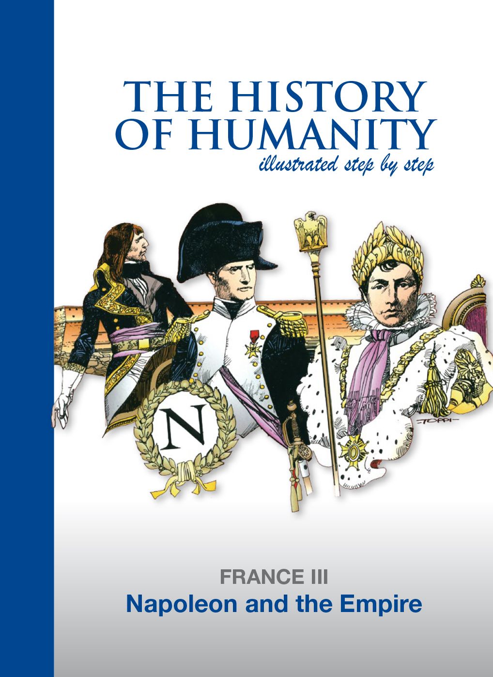 Napoleon and the Empire: FRANCE III
