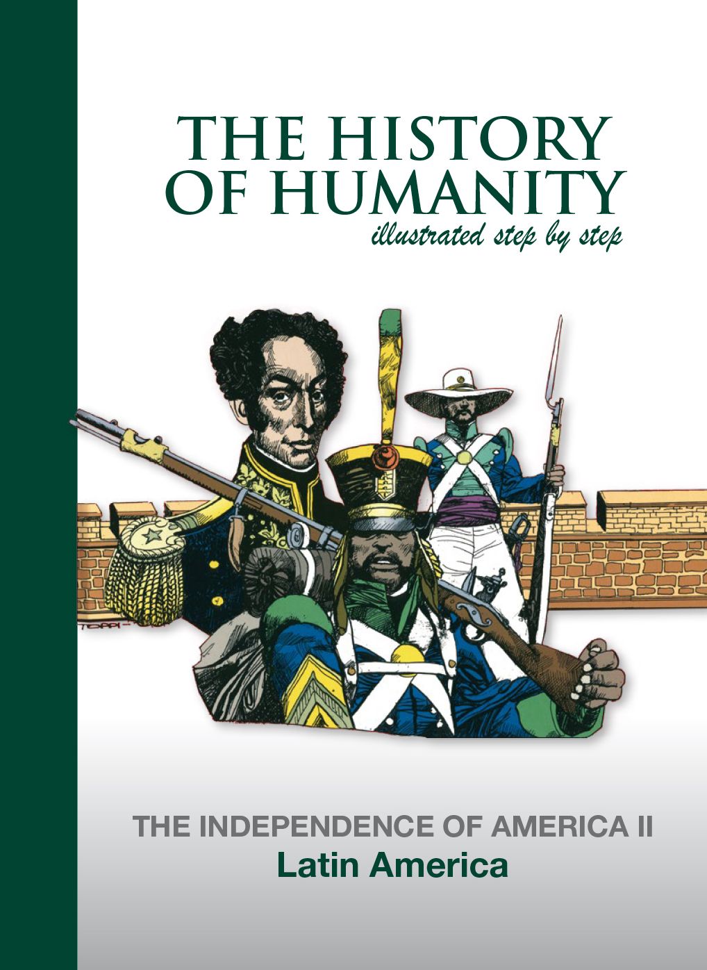 Latin America: THE INDEPENDENCE OF AMERICA II
