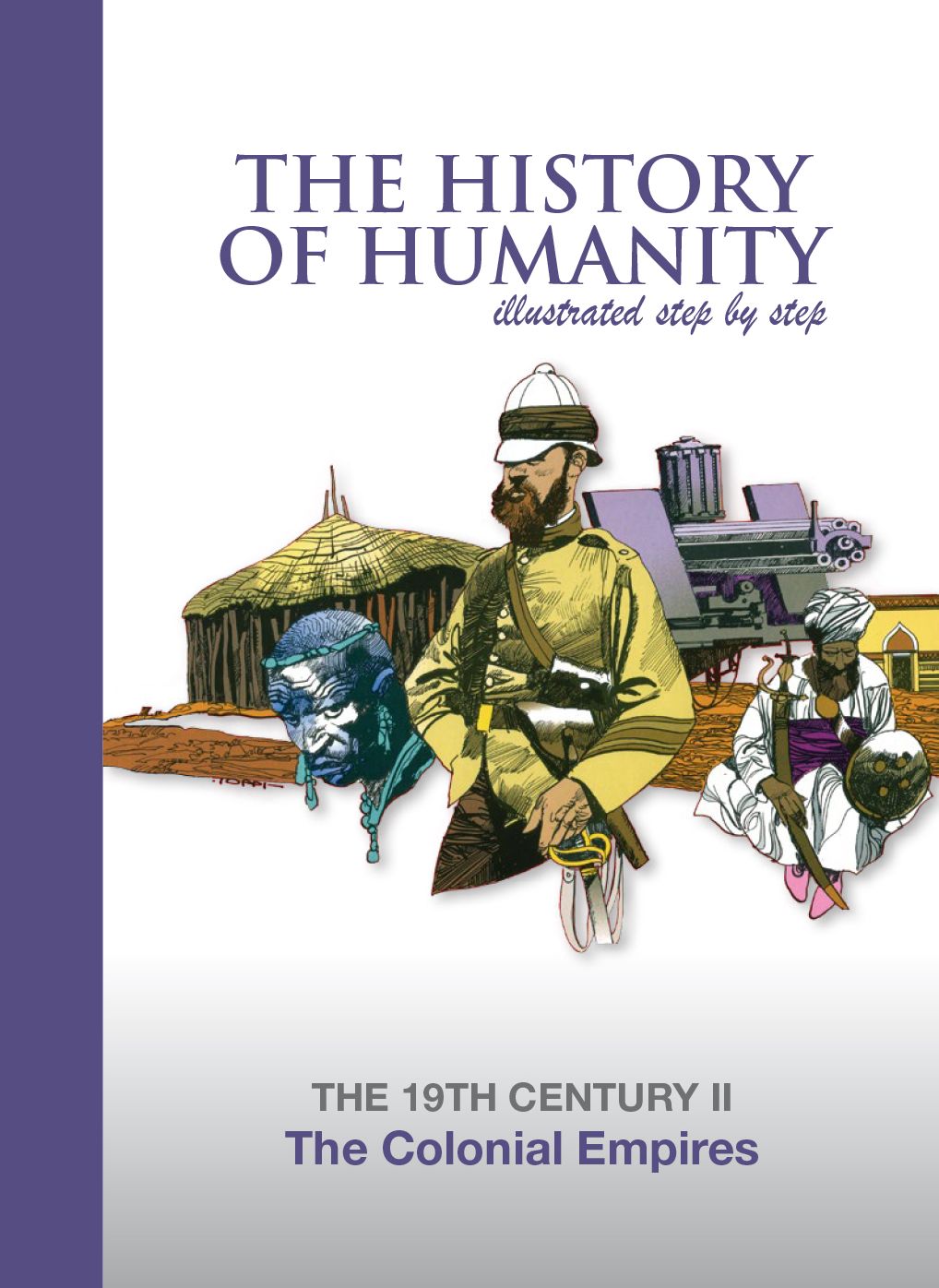 The Colonial Empires: THE 19TH CENTURY II