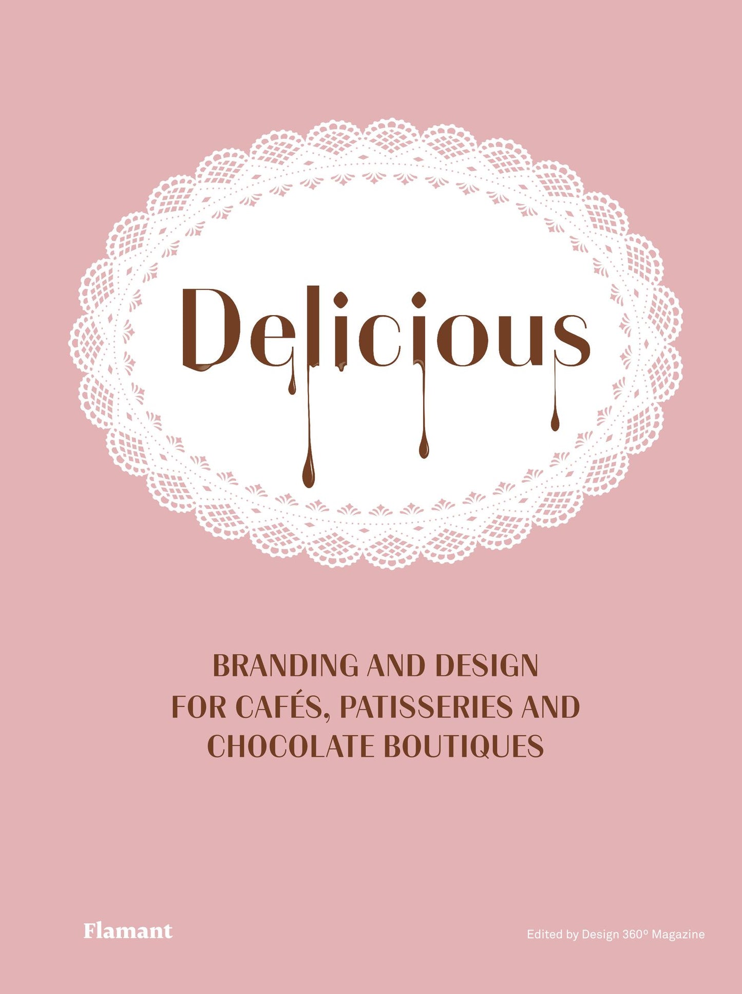 Delicious: Branding and design for Cafes, Patisseries and Chocolate boutiques