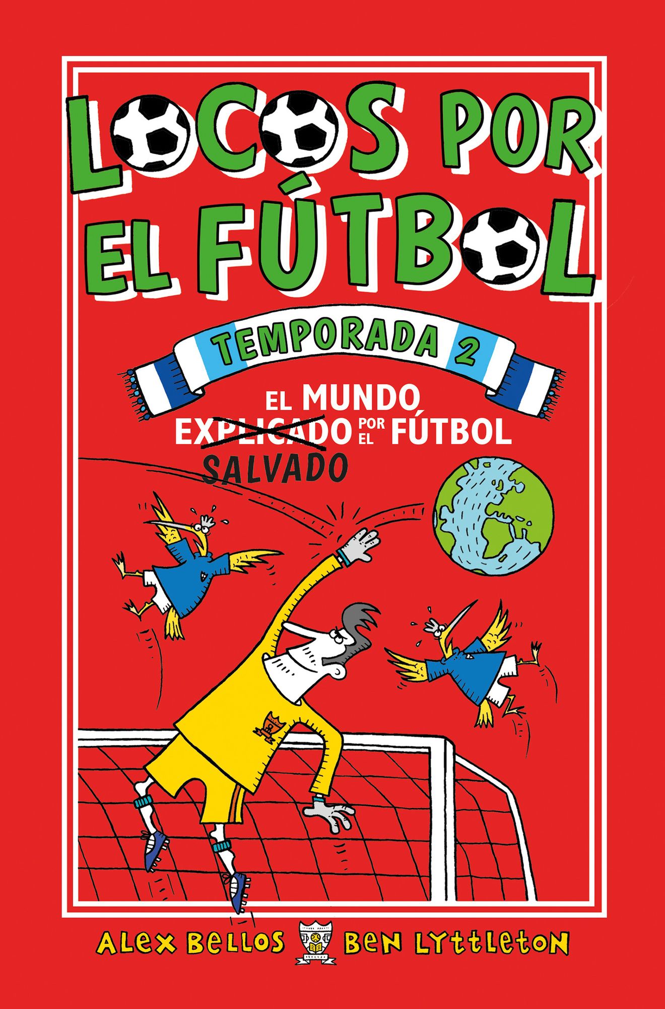 Locos Por El Futbol. 2a Temporada