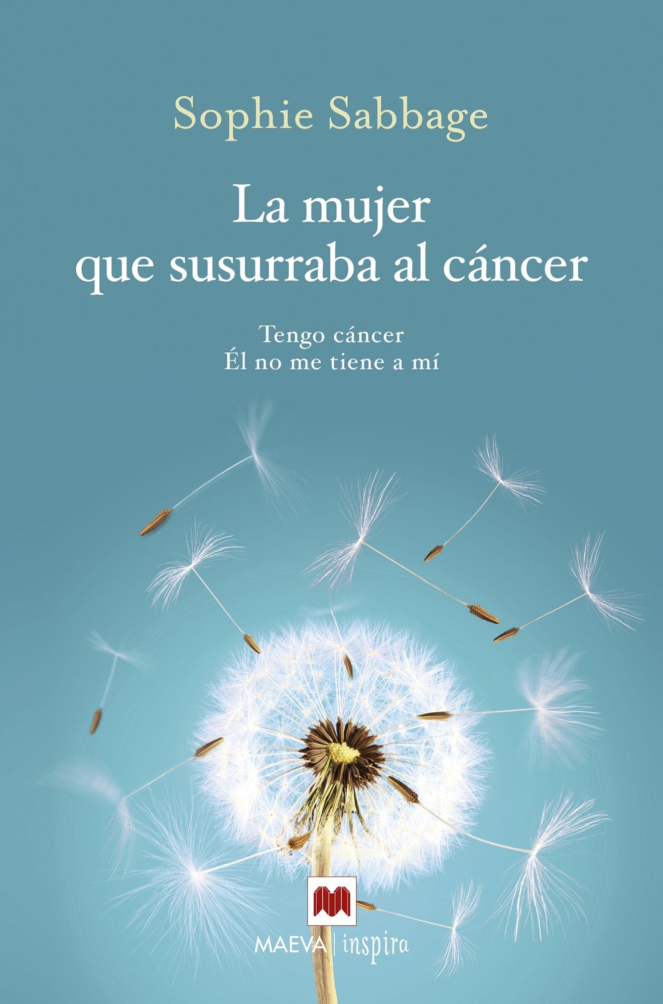La mujer que susurraba al cáncer: Tengo cáncer. Él no me tiene a mí.