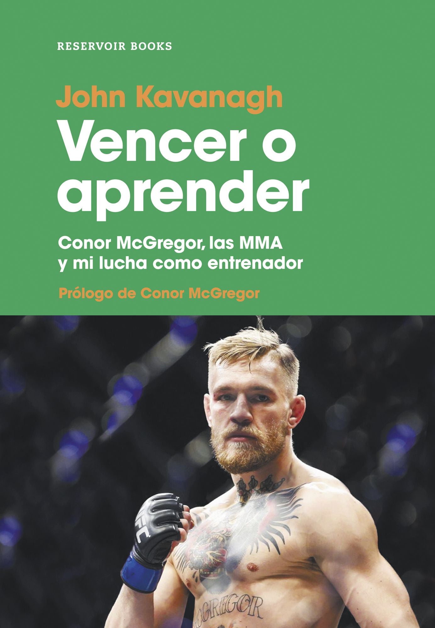 Vencer o aprender: Conor McGregor, las MMA y mi lucha como entrenador