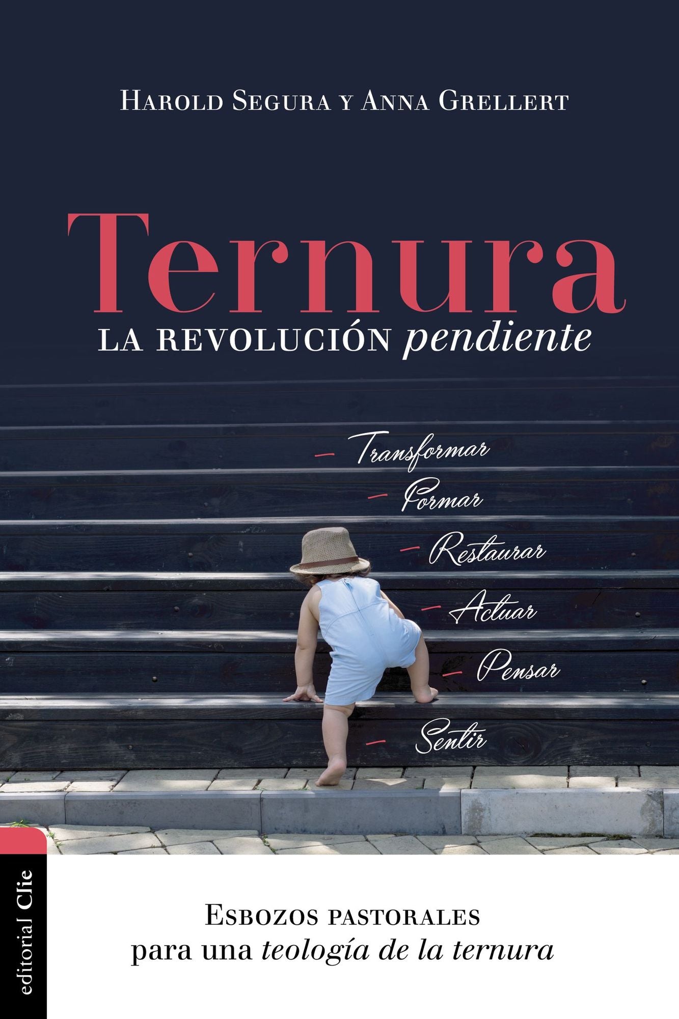 Ternura: La Revoluciï¿½n Pendiente: Esbozos Pastorales Para Una Teologï¿½a de Al Ternura