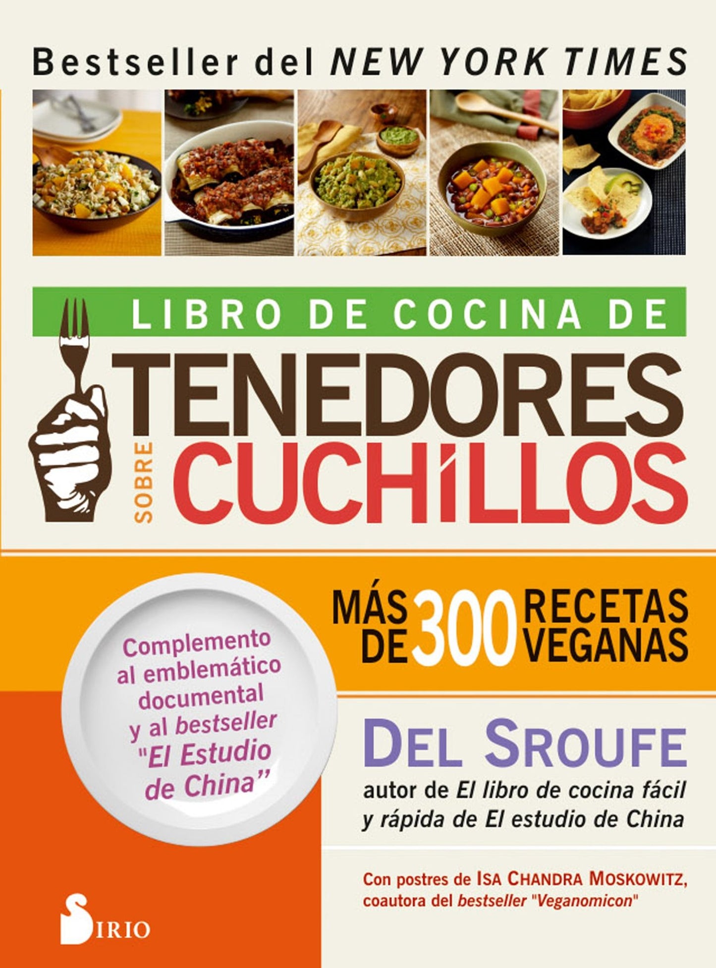 Libro de cocina de tenedores sobre cuchillos / Forks over Knives - The Cookbook
