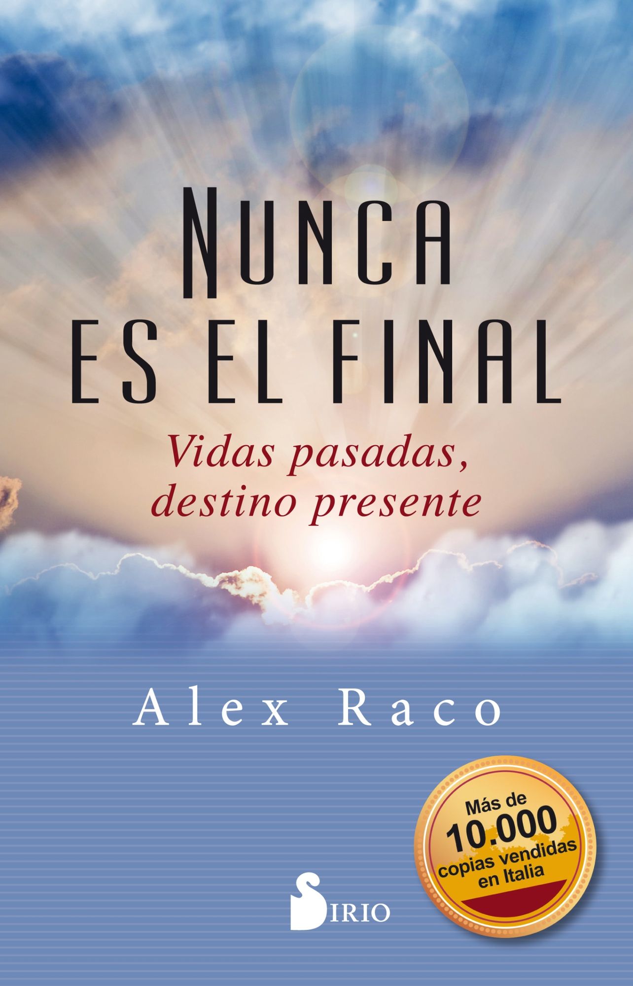 Nunca es el final / It's Never The End : Vidas Pasadas, Destino Presente / Past Lives, Present Destiny