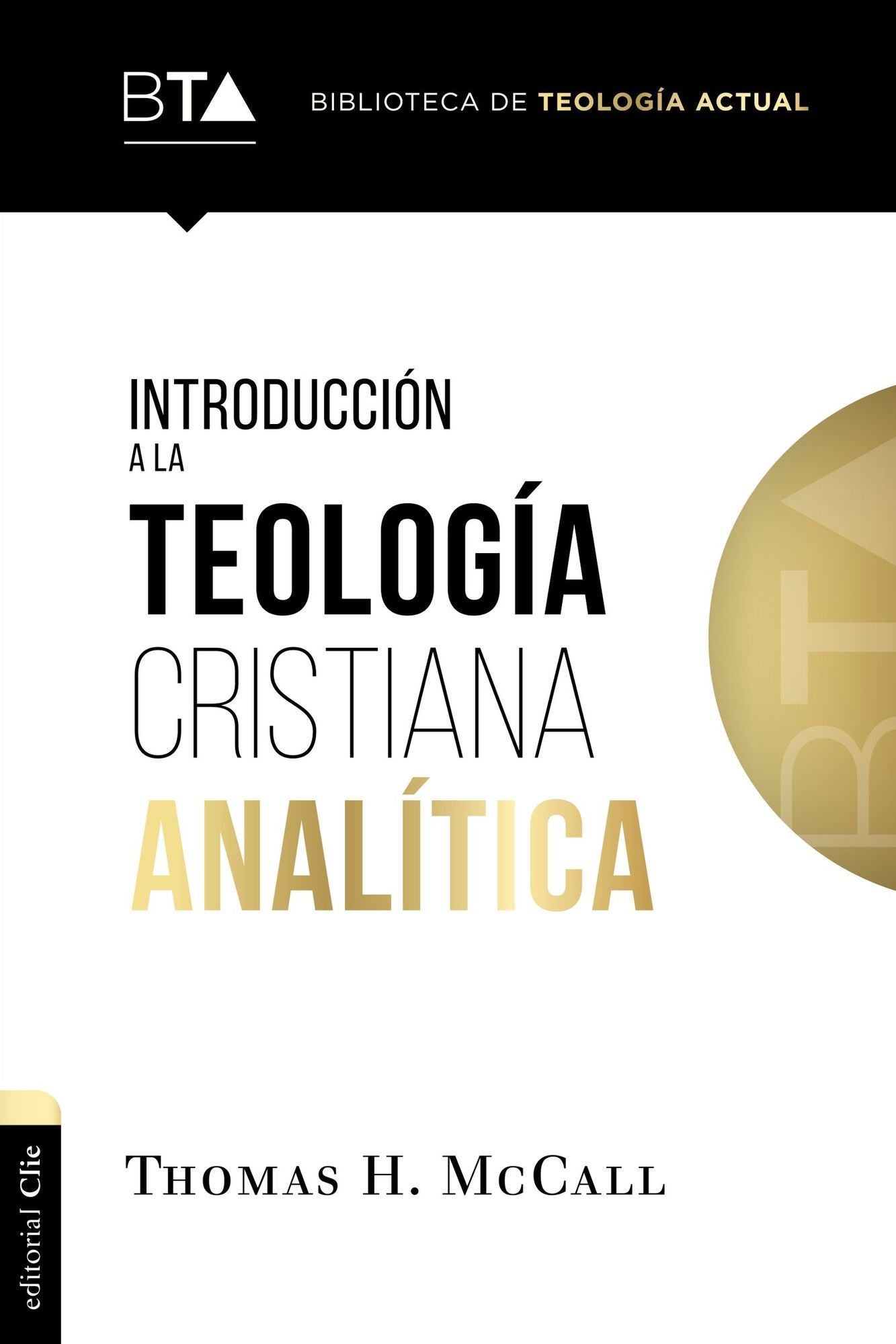 Introducciï¿½n a la Teologï¿½a Cristiana Analï¿½tica