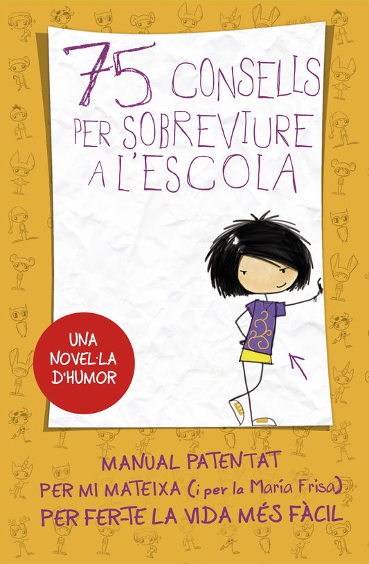 75 consells per sobreviure a l'escola (Sèrie 75 Consells 1): Manual patentat per mi mateixa per fer-te la vida més fàcil