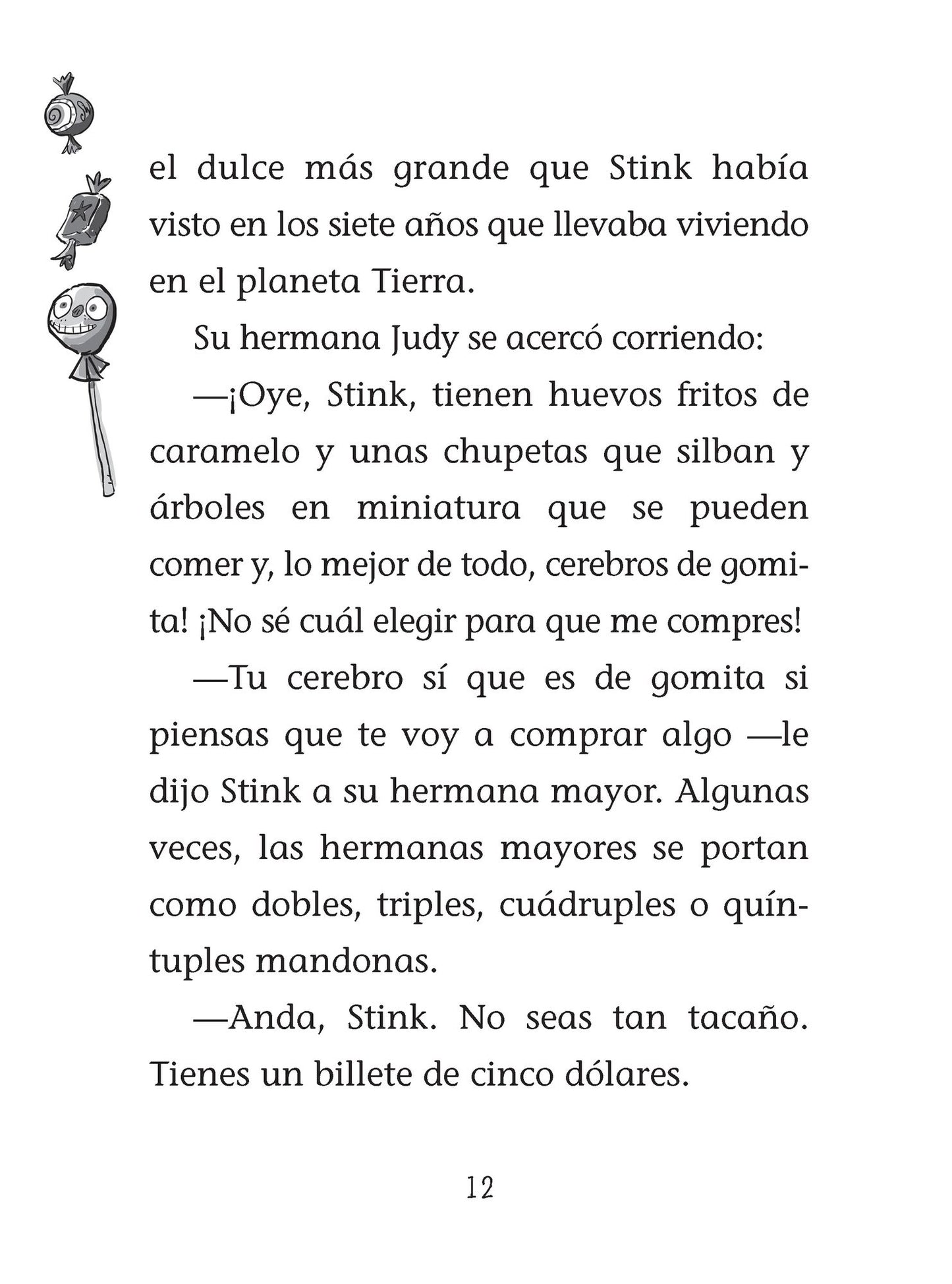 Stink 2. El increíble Rompemandíbulas Supergaláctico