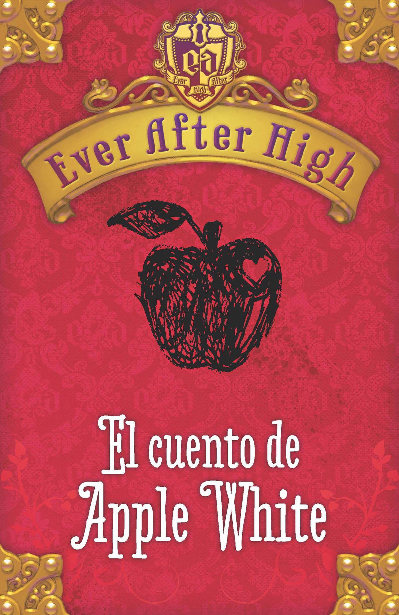 Ever After High. El cuento de Apple White